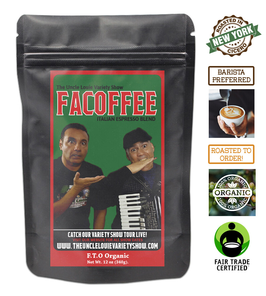 Uncle Louie Variety Show FACOFFEE Italian Espresso Roasted Coffee Beans Organic