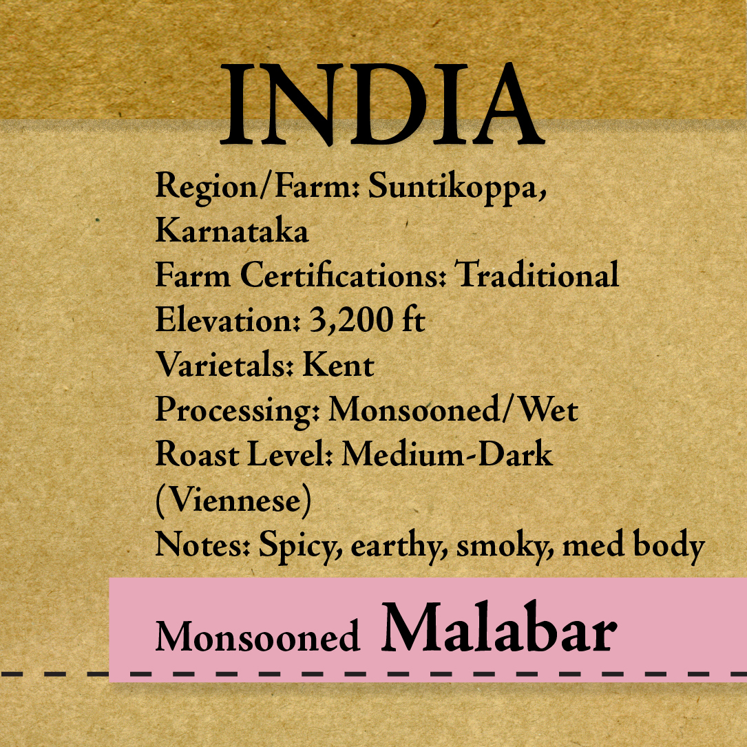 Roasted Coffee – India – Monsooned Malabar, AA – “Roasted Coffee, Upon Order”