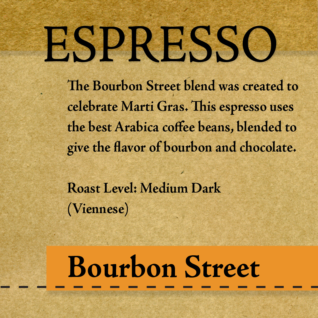Roasted Coffee – Bourbon Street Espresso – 1-6 lbs “Roasted upon Order”